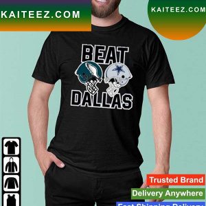 Official Philadelphia Eagles Beat Dallas Cowboys T-shirt