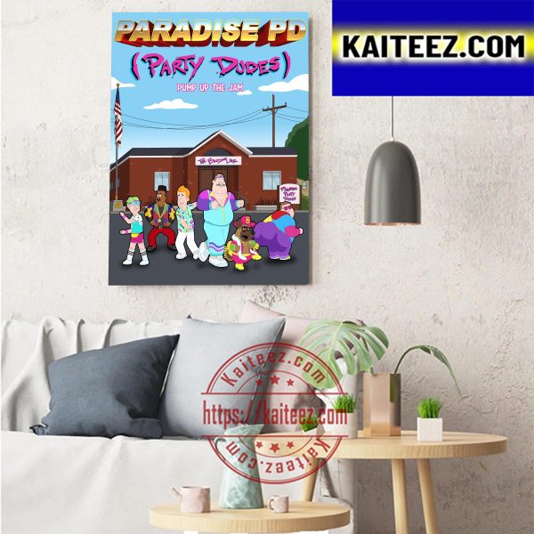 Paradise PD Party Dudes Pump Up The Jam Art Decor Poster Canvas
