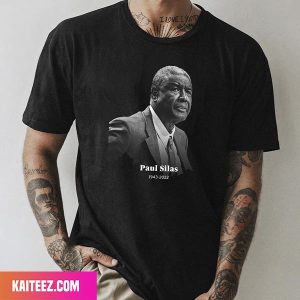 Paul Silas A Three Time NBA Champion Has Passed Away Rest In Peace 1943 – 2022 Fan Gifts T-Shirt