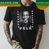 Legend Of Soccer – Pele All Moment RIP The King Unique T-Shirt