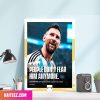 People Don’t Fear Him Anymore Lionel Messi Argentina Team FIFA World Cup 2022 Canvas-Poster Home Decorations