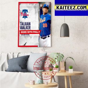 Philadelphia Phillies Welcome Taijuan Walker The NL Champs Art Decor Poster Canvas