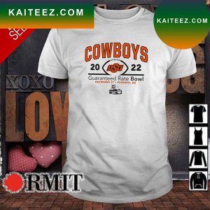 Premium Oklahoma State Cowboys 2022 guaranteed rate bowl T-shirt