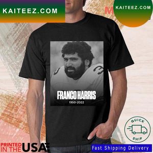 RIP Franco Harris 2022 T-Shirt