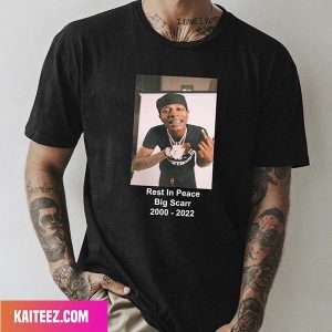 Rest In Peace Big Scarr RIP 2000 – 2022 Style T-Shirt