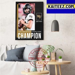 Sam Hartman And Wake Forest Football Are Champions 2022 Union Home Mortgage Gasparilla Bowl Champions Art Decor Poster Canvas