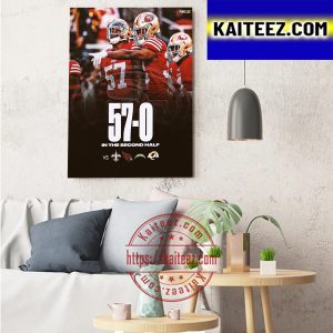 San Francisco 49ers 57-0 In The Second Half In NFL Art Decor Poster Canvas