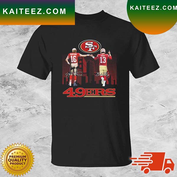 San Francisco 49ers City Joe Montana And Brock Purdy Signatures T-shirt ...