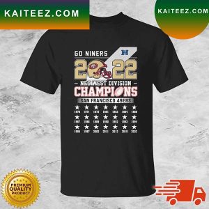 San Francisco 49ers Go Niners 2022 NFC West Division Champions 1970-2022 T-shirt