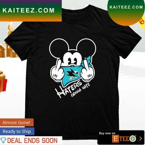 San Jose Sharks Mickey fuck haters gonna hate T-shirt