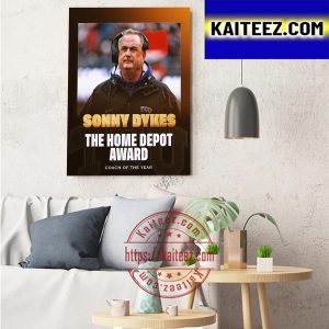 Sonny Dykes Is 2022 Home Depot Coach Of The Year Art Decor Poster Canvas