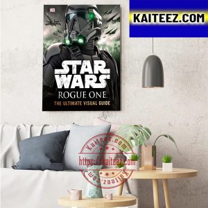Star Wars Rogue One The Ultimate Visual Guide Art Decor Poster Canvas