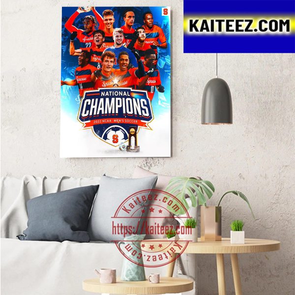 Syracuse Are 2022 NCAA National Champions Mens Soccer Art Decor Poster Canvas