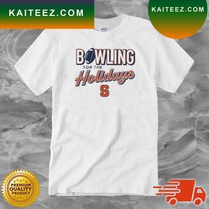 Syracuse Orange Bowling For The Holidays 2022 T-shirt