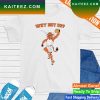 Texas Longhorns why not us T-shirt