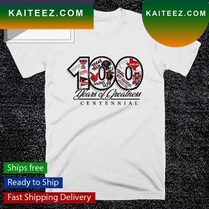 Texas Tech 100 Years of Greatness T-shirt
