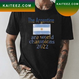 The Argentine Are World Champions 2022 Classic T-Shirt
