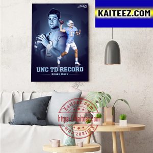 The Carolina Football Drake Maye UNC And ACC Record Art Decor Poster Canvas