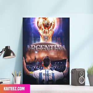 The Dream Of Becoming A FIFA World Cup 2022 Champion Countineus For Lionel Messi Canvas-Poster Home Decorations