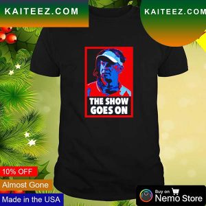 The show goes on Lane Kiffin coach T-shirt