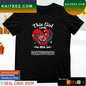 This Girl Loves Her Gamecocks heart T-shirt