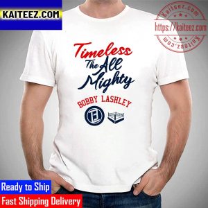 Timeless The All Mighty Bobby Lashley Vintage T-Shirt