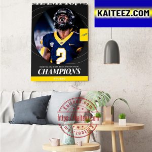 Toledo Football Are Champions 2022 Roofclaim.com Boca Raton Bowl Champions Art Decor Poster Canvas