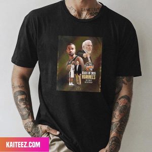 Tony Parker And Gregg Popovich San Antonio Spurs Class Of 2023 Nominees Style T-Shirt