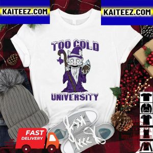 Too Cold University Shirt Witch Too Cold University 2023 Vintage T-Shirt
