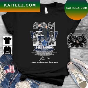 Toronto Maple Leafs Borje Salming 1951-2022 Thank You For The Memories Signature T-shirt