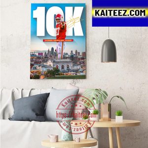 Travis Kelce 10K Career Receiving Yards Kansas City Chiefs NFL Art Decor Poster Canvas
