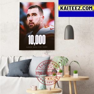 Travis Kelce 5th Tight End NFL Reach 10K Receiving Yards Art Decor Poster Canvas