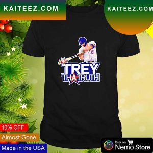 Trey Tha truth Trey Mancini Houston Astros T-shirt