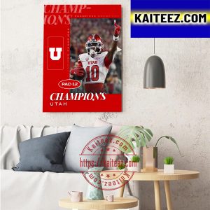Utah Back To Back Champions 2022 PAC 12 Champs Art Decor Poster Canvas