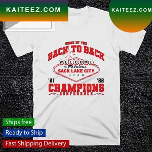 Utah Utes Home of the back to back 2021 2022 Champions Conference T-shirt