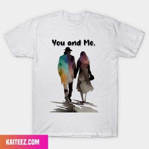 Valentine’s Day You and Me Style T-Shirt