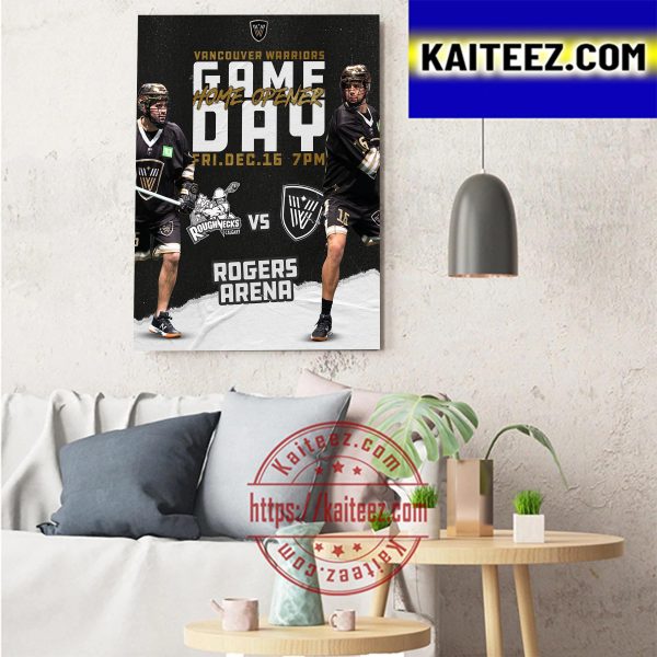 Vancouver Warriors Vs Calgary Roughnecks Game Day Home Opener Art Decor Poster Canvas