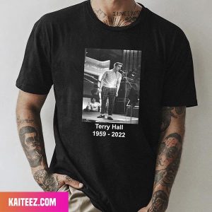 Very Sad News RIP Terry Hall 1959 – 2022 Style T-Shirt