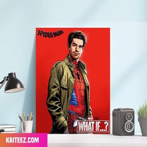 What If Andrew Garfield As Peter Parker From Spider-man Across The Spider-verse Marvel Studios Home Decorations Canvas-Poster