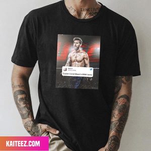 Who Is Lionel Messi Of MMA The GOAT Style T-Shirt