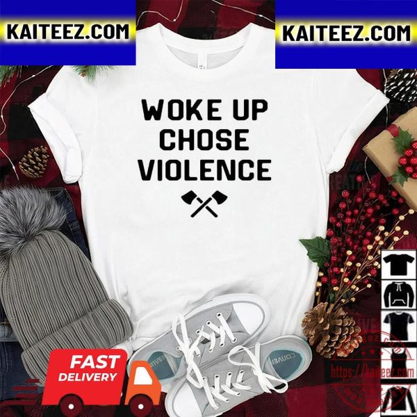 Woke Up Chose Violence 2022 Vintage T-Shirt