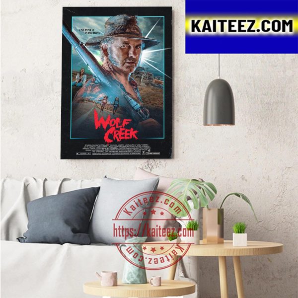 Wolf Creek The Thrill Is In The Hunt Art Decor Poster Canvas