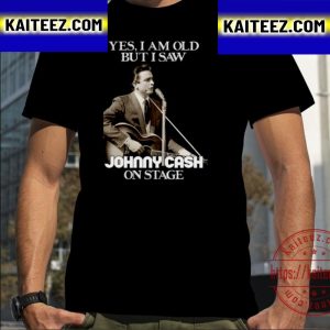 Yes I Am Old But I Saw Johnny Cash On Stage Vintage Graphic Vintage T-Shirt