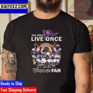 You Only Live Once Live It As A Minnesota Vikings Fan Signatures Vintage T-Shirt