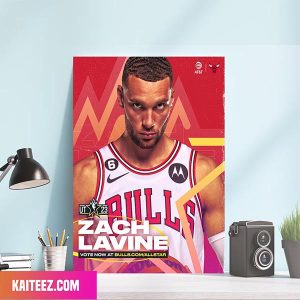 Zach Lavine Chicago Bulls All Star Voting Is Officially Live Canvas-Poster Home Decorations