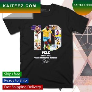 10 Pele 1940 2022 thank you for the memories T-shirt