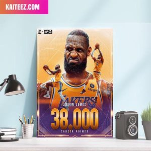 38K And Counting For King James – LeBron James Has 38K Career Points Home Decorations Poster-Canvas