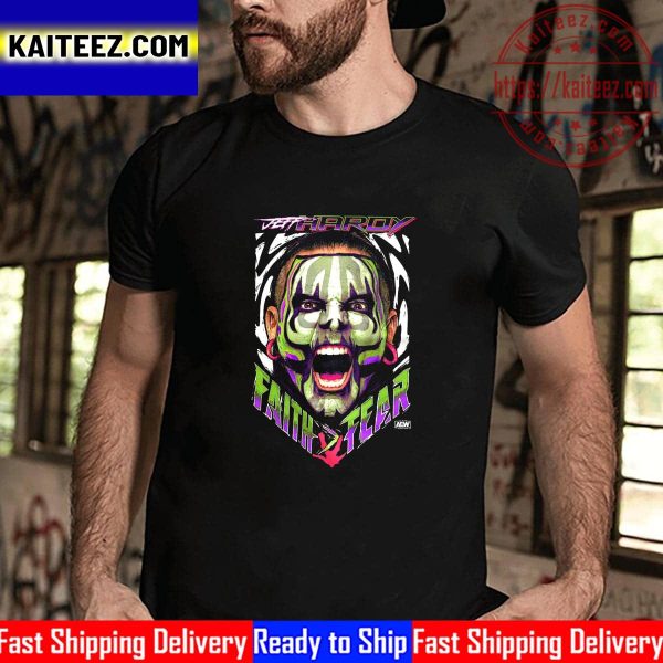 All Elite Wrestling Jeff Hardy Faith Over Fear Vintage T-Shirt