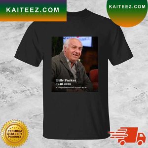 Billy Packer 1940-2023 College Basketball Broadcaster T-shirt