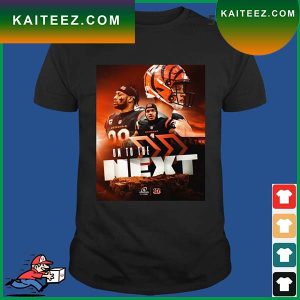 Cincinnati Bengals On To The Next Divisional Round 2023 T-Shirt